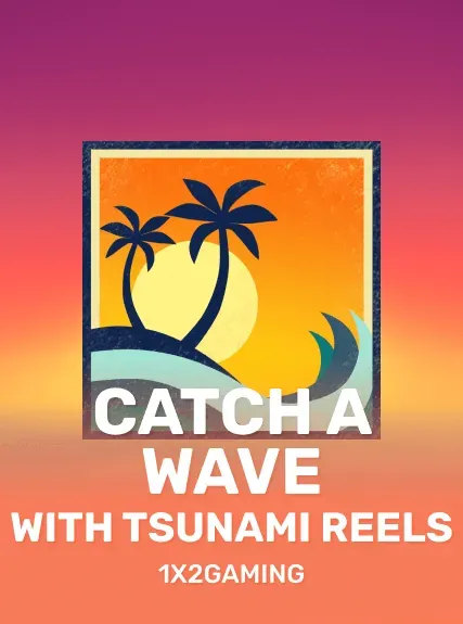 Catch A Wave with Tsunami Reels game tile