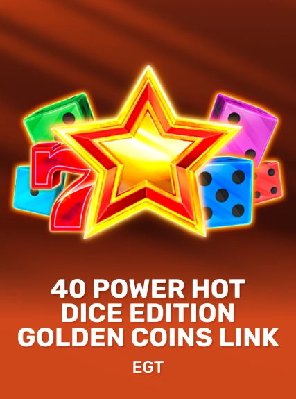 40 Power Hot Dice Edition Golden Coins Link game tile