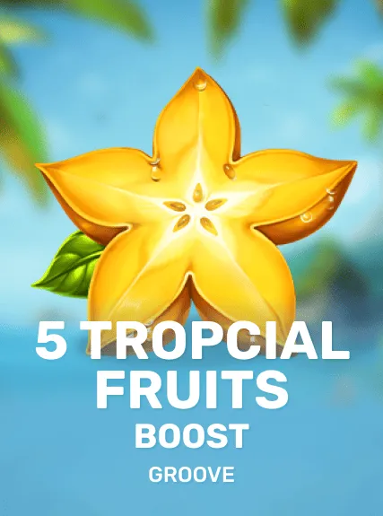5 Tropcial Fruits Boost game tile