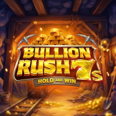Bullion Rush 7s Hold and Win game tile