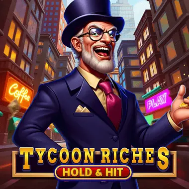 tycoon-riches-hold-hit