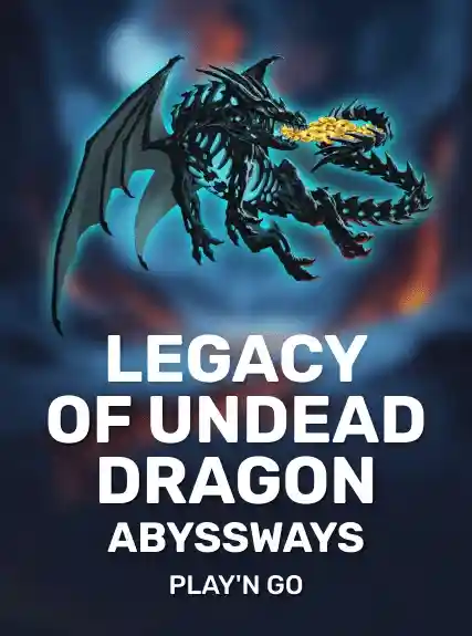 Legacy of Undead Dragon ABYSSWAYS