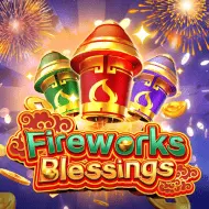 Fireworks Blessings