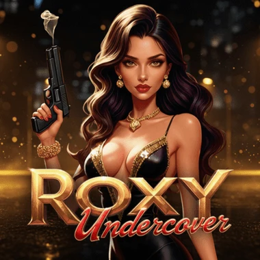 Roxy: Undercover
