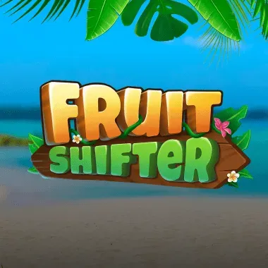 Fruit Shifter