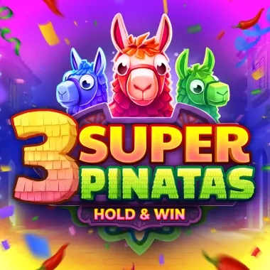 3 Super Pinatas
