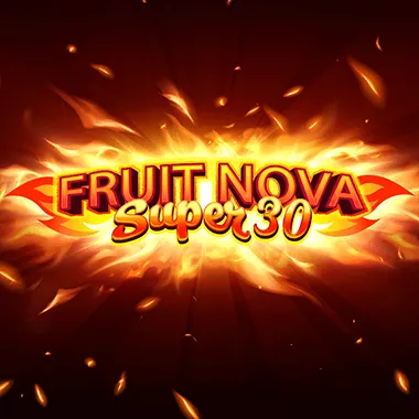 Fruit Super Nova 30