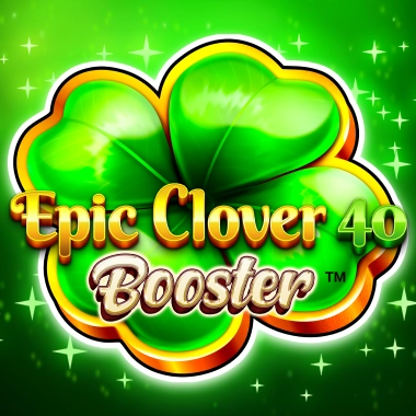 Epic Clover 40 Booster