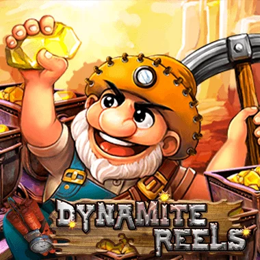 Dynamite Reels
