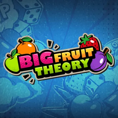 Big Fruit Theory