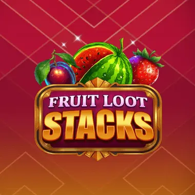 Fruit Loot Stacks