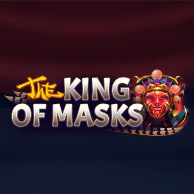 The King of Masks
