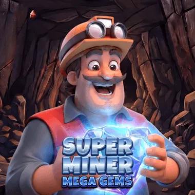 Super Miner - Mega Gems