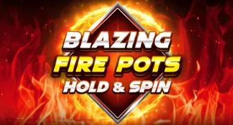 Blazing Fire Pots: Hold and Spin