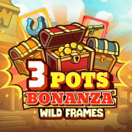 3 Pots Bonanza: Wild Frames