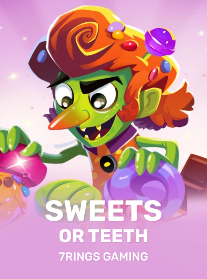 Sweets or Teeth