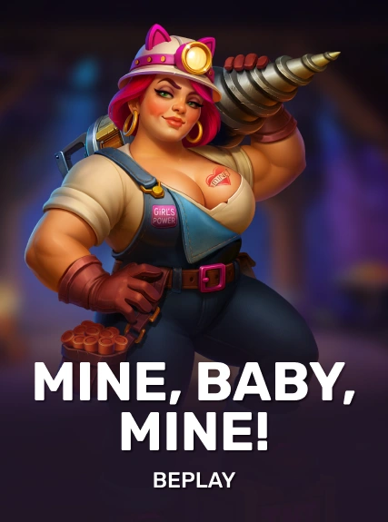 Mine, Baby, Mine!