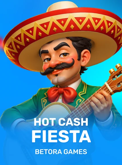 Hot Cash Fiesta