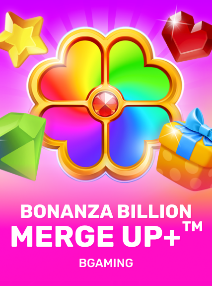 Bonanza Billion Merge Up+