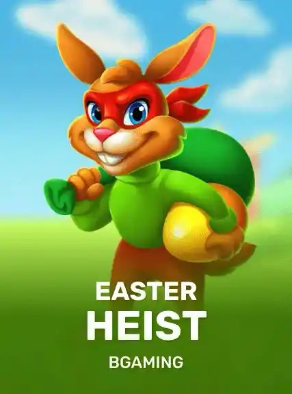 Easter Heist