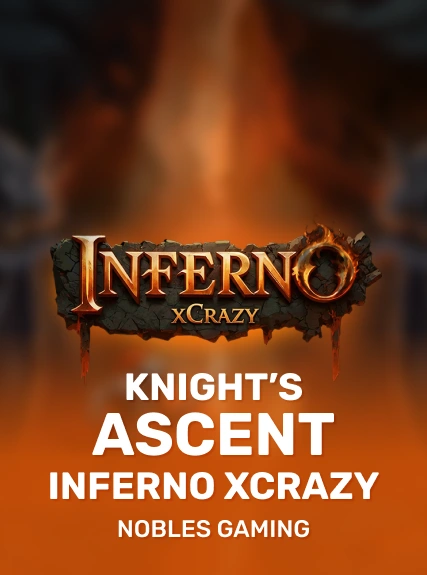Knight’s Ascent Inferno xCrazy