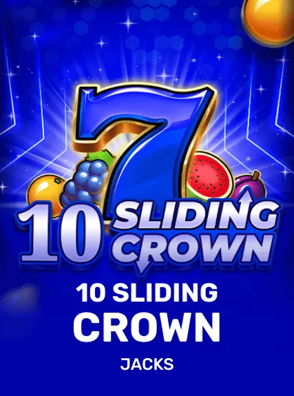 10 Sliding Crown
