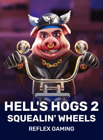 Hell's Hogs 2 Squealin' Wheels