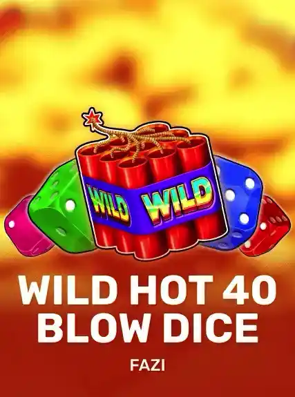 Wild Hot 40 Blow Dice game tile