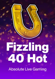 Fizzling 40 Hot