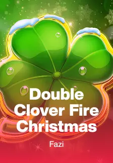 Double Clover Fire Christmas