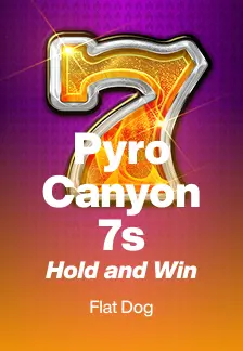 Pyro Canyon 7s Hold and Win