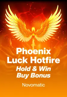 Phoenix Luck Hotfire Hold & Win Buy Bonus