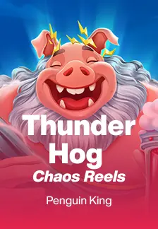 Thunder Hog Chaos Reels