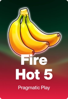 Fire Hot 5