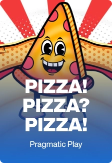 PIZZA! PIZZA? PIZZA!