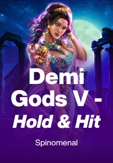 Demi Gods V - Hold & Hit