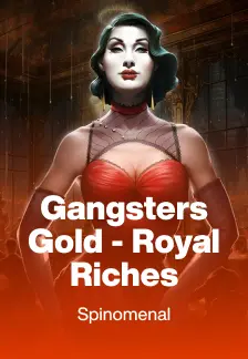 Gangsters Gold - Royal Riches