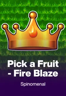 Pick a Fruit - Fire Blaze