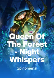 Queen of The Forest - Night Whispers