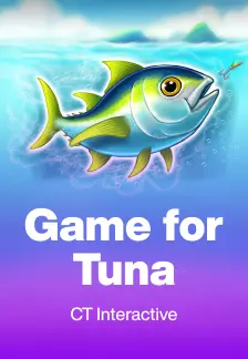 Game for Tuna