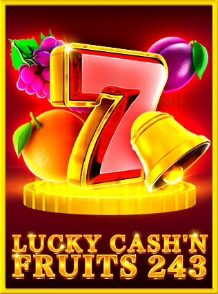 Lucky Cash'n Fruits 243