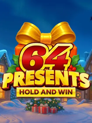 64 Presents Hold and Win
