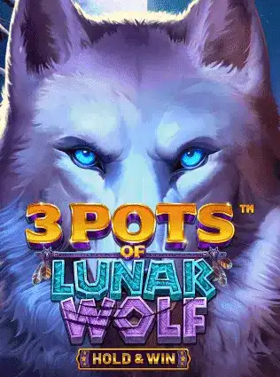 3 Pots of Lunar Wolf – Hold & Win
