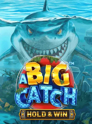A Big Catch - Hold & Win