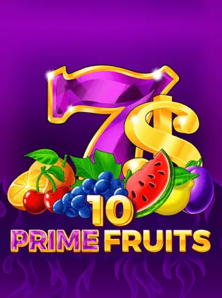 10 Prime Fruits
