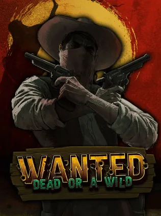 Wanted Dead or a Wild