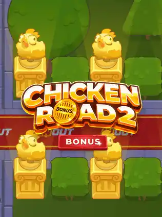 Chicken Road 2 Bonus