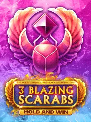 3 Blazing Scarabs Hold and Win