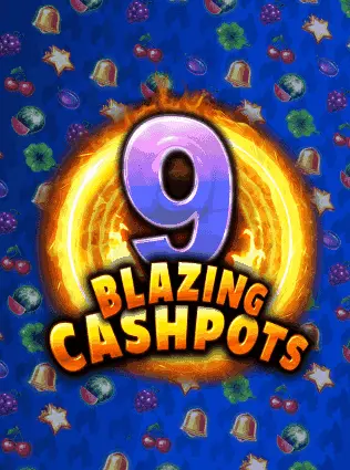 9 Blazing Cashpots
