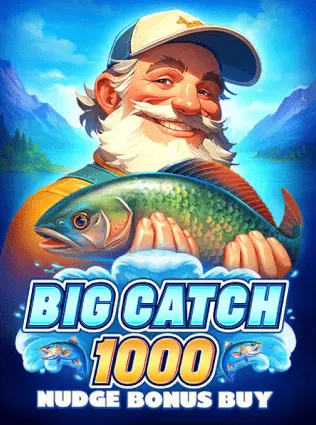Big Catch 1000 Nudge Bonus Buy